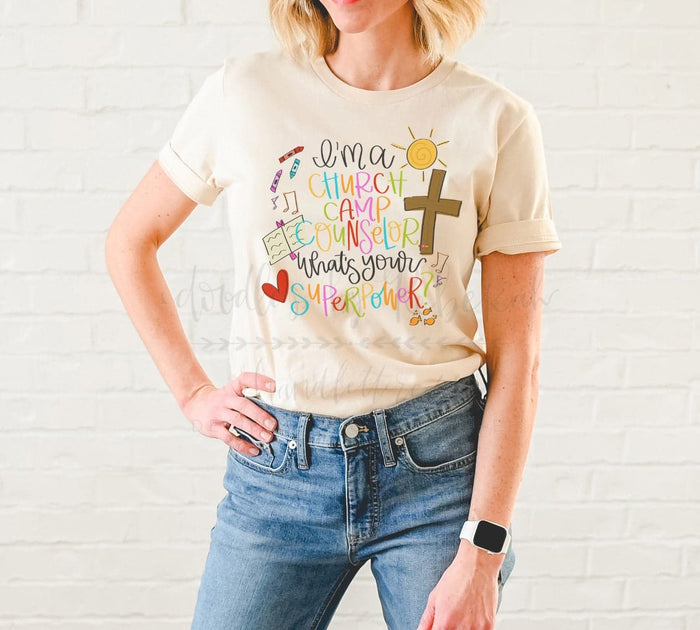 I’m A Church Camp Counselor What’s Your Superpower? - Tees
