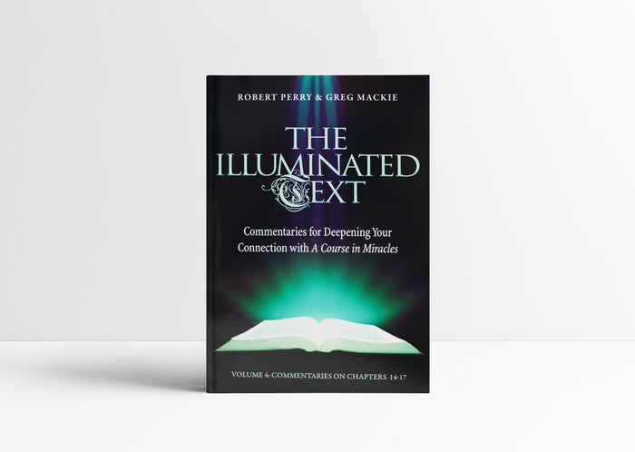 The Illuminated Text Volume 4 paperback book by Robert Perry and Greg Mackie