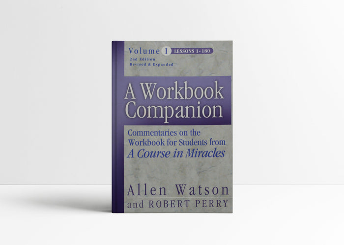 A Course in Miracles Workbook Companion paperback lessons study guide by Allen Watson and Robert Perry