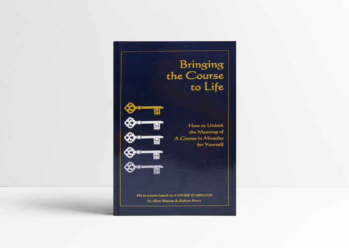 Bringing the Course to Life paperback book cover by Allen Watson and Robert Perry