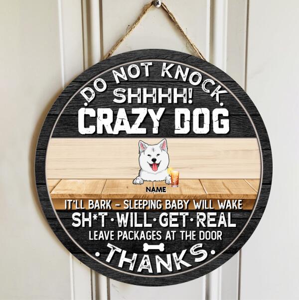 Do Not Knock Shhhh Crazy Dogs, Funny Warning Quote, Personalized Dog Lover Door Sign