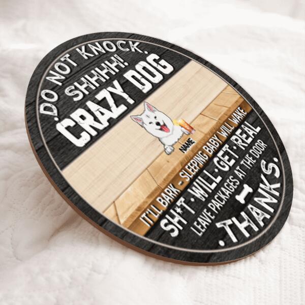 Do Not Knock Shhhh Crazy Dogs, Funny Warning Quote, Personalized Dog Lover Door Sign