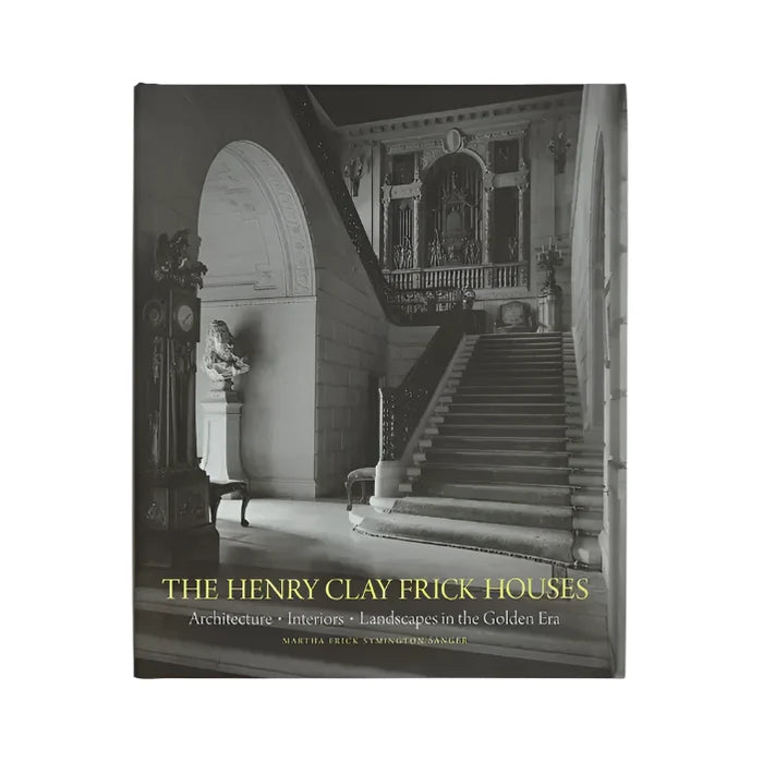 Henry Clay Frick Houses: Architecture & Landscapes Eleish Van Breems Home