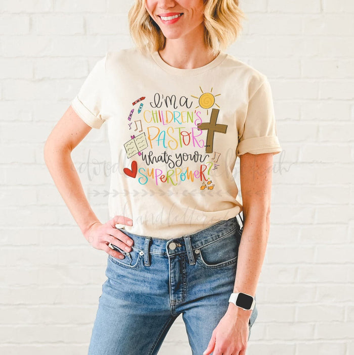 I’m A Children’s Pastor What’s Your Superpower? - Tees