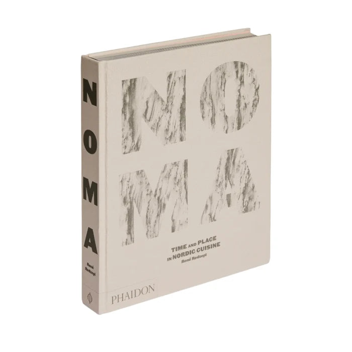 Noma: Time and Place in Nordic Cuisine Eleish Van Breems Home