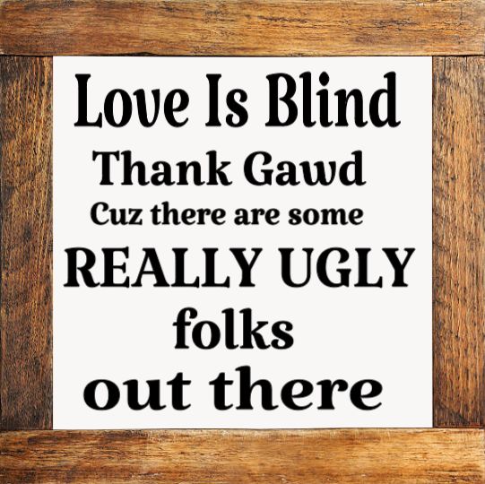 Love Is Blind