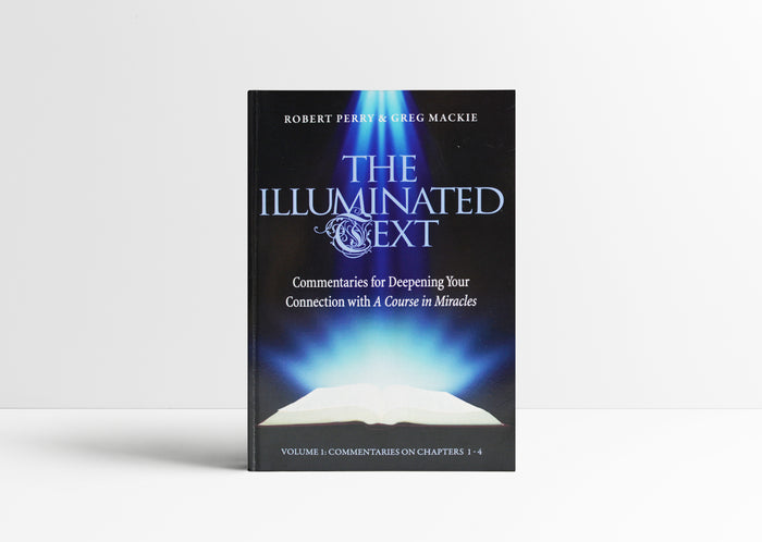The Illuminated Text Volume 1 paperback book by Robert Perry and Greg Mackie