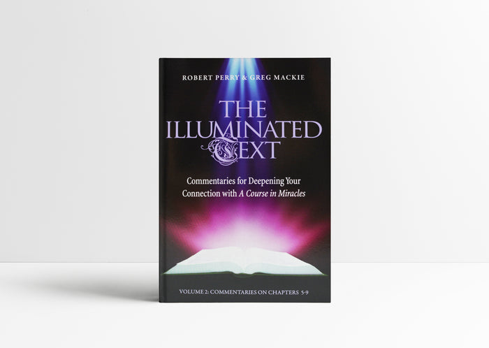 The Illuminated Text Volume 2 paperback book by Robert Perry and Greg Mackie