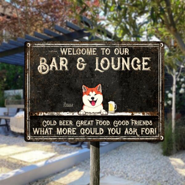 Welcome To Our Bar & Lounge, Black Background, Funny Quote, Personalized Dog Lovers Metal sign